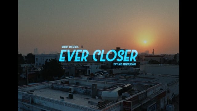 Ever Closer